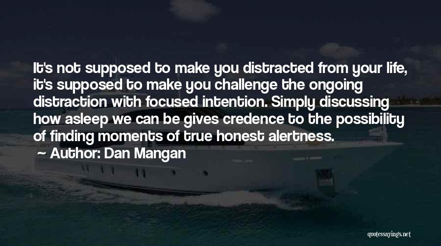 Dan Mangan Quotes 1431320