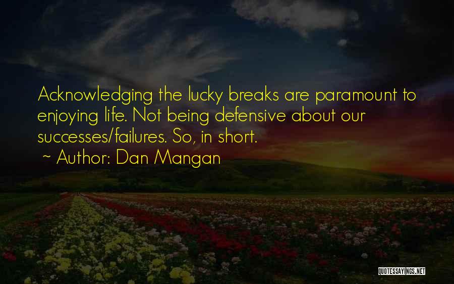 Dan Mangan Quotes 1500033