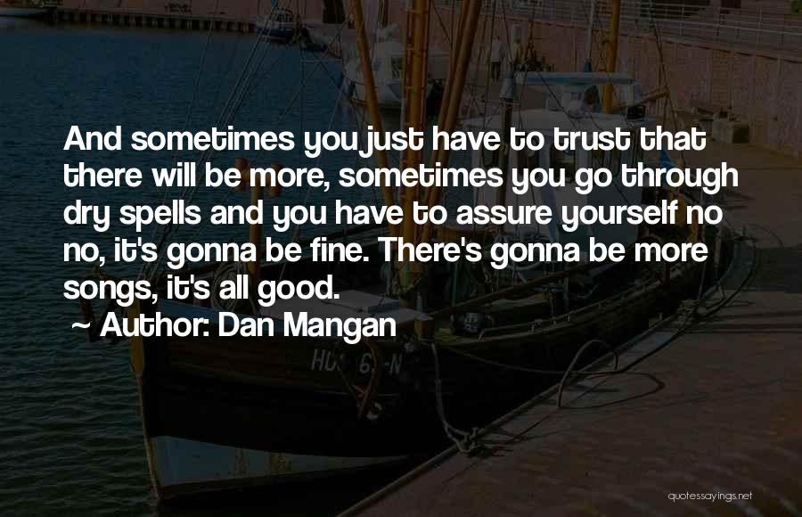 Dan Mangan Quotes 840178