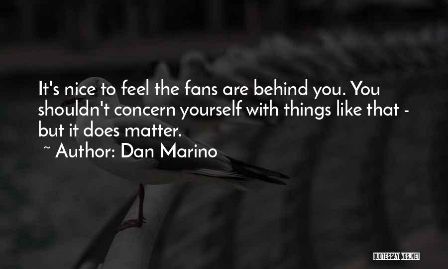 Dan Marino Quotes 1025286