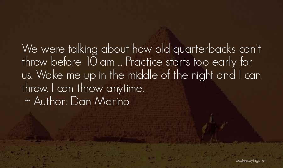 Dan Marino Quotes 1845900