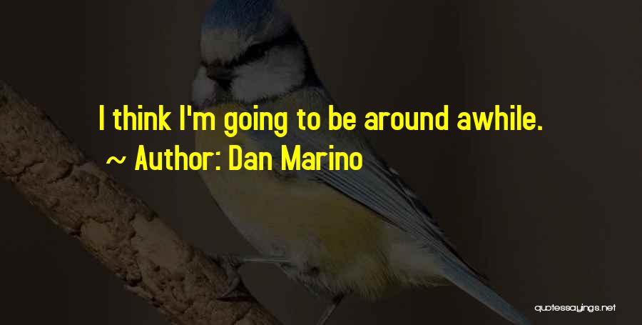 Dan Marino Quotes 835883