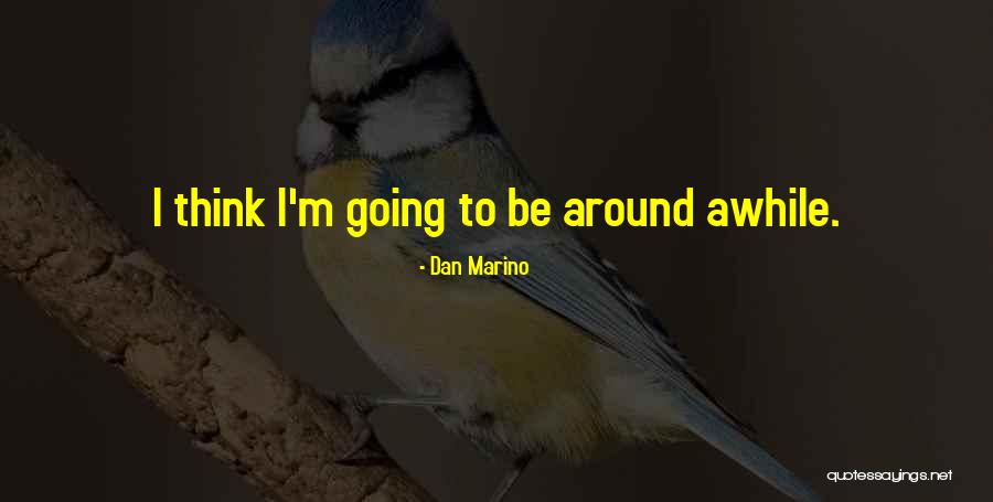 Dan Marino Quotes 835883