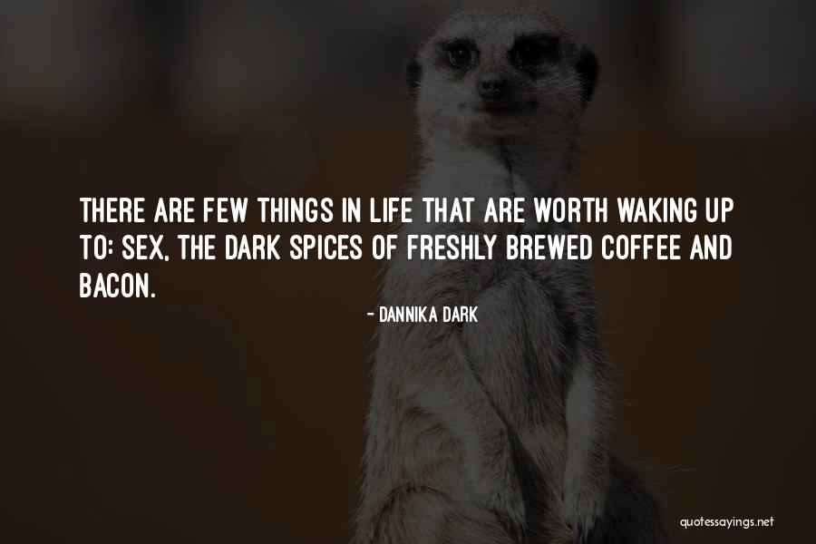 Dan Martell Quotes By Dannika Dark Dan Martell Quotes By Dannika Dark