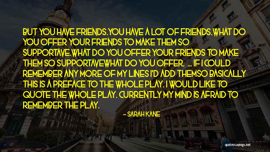 Dan Martell Quotes By Sarah Kane Dan Martell Quotes By Sarah Kane