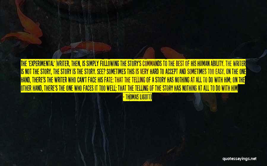 Dan Martell Quotes By Thomas Ligotti Dan Martell Quotes By Thomas Ligotti