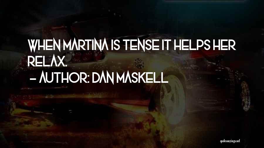 Dan Maskell Quotes 2118602