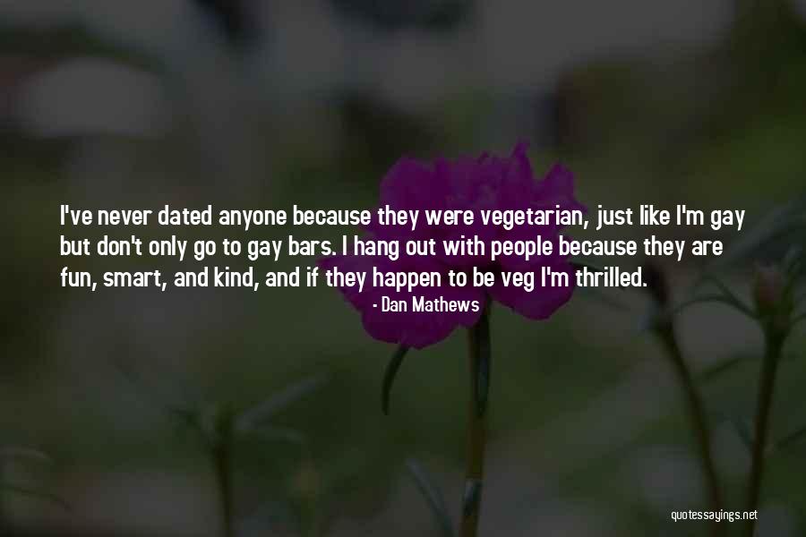 Dan Mathews Quotes 265589 Dan Mathews Quotes 265589