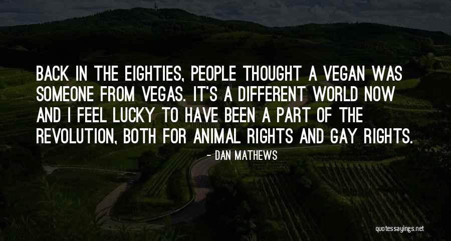 Dan Mathews Quotes 477789 Dan Mathews Quotes 477789