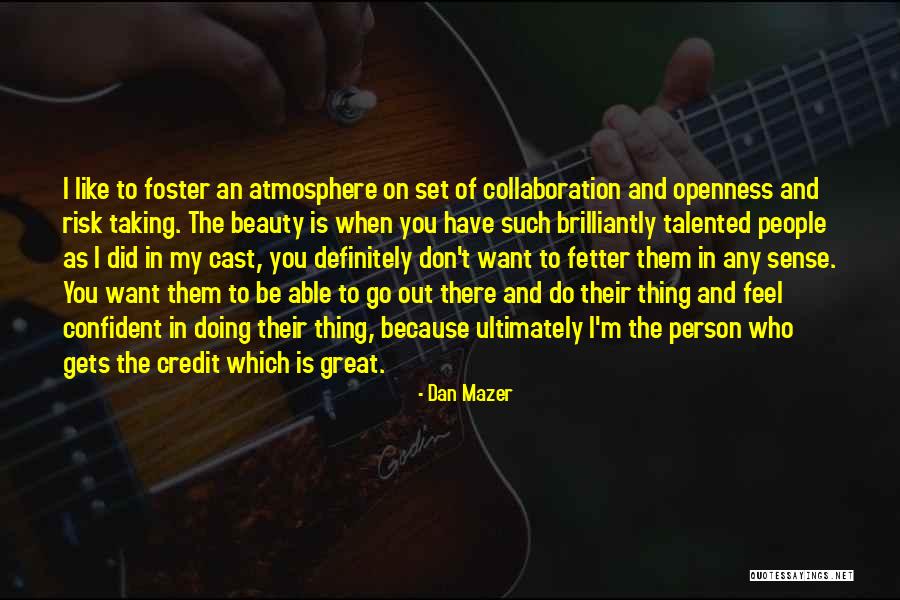 Dan Mazer Quotes 1380983 Dan Mazer Quotes 1380983