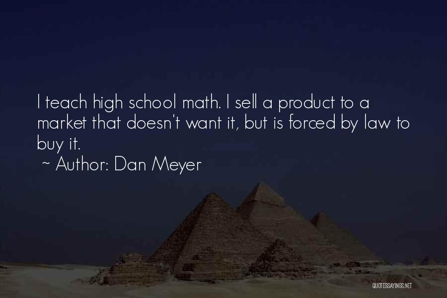 Dan Meyer Quotes 835687