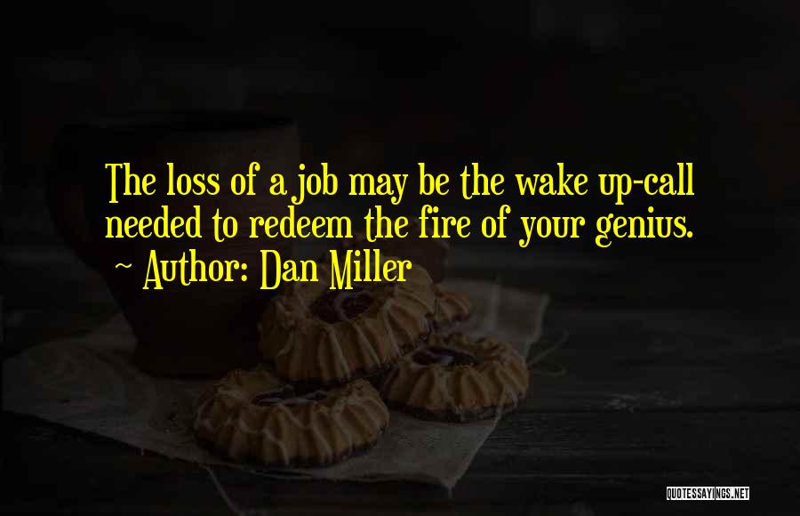 Dan Miller Quotes 1012938