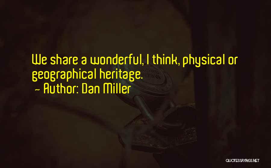 Dan Miller Quotes 1024180