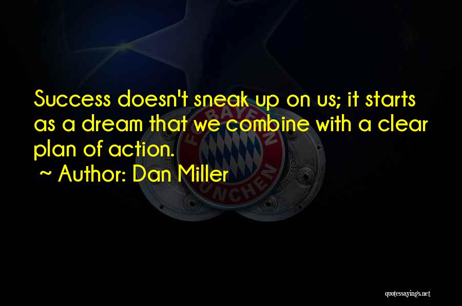 Dan Miller Quotes 1136462