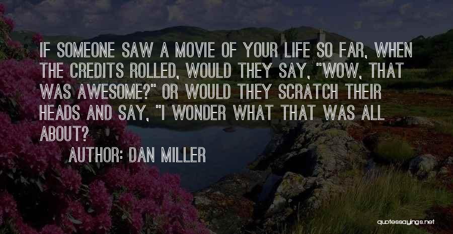 Dan Miller Quotes 1215867