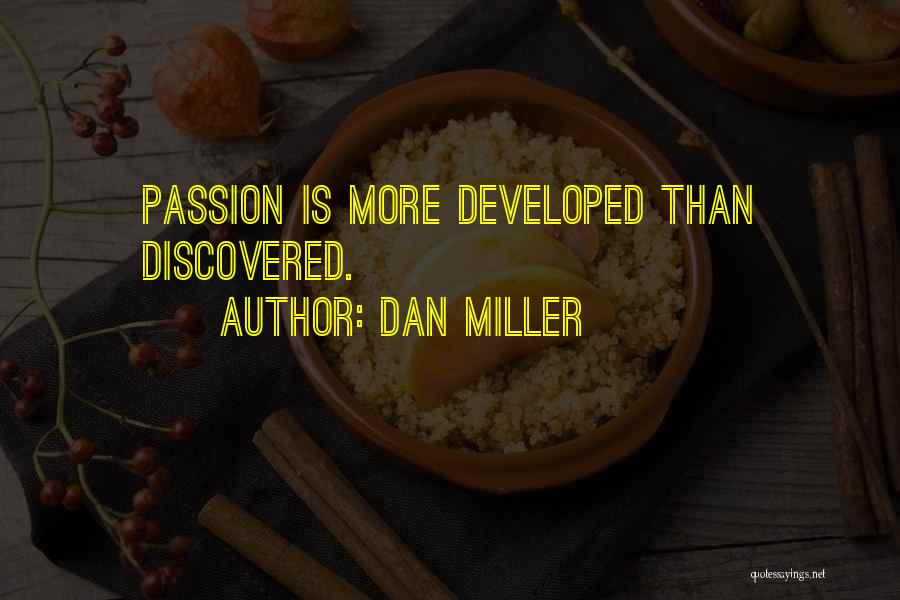 Dan Miller Quotes 1573860