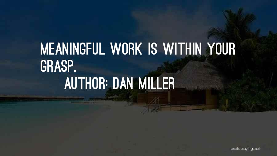 Dan Miller Quotes 435561