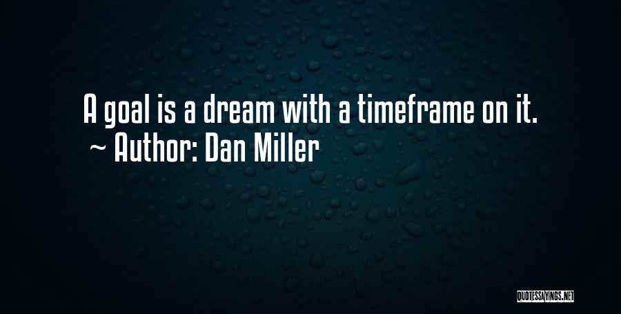 Dan Miller Quotes 530489