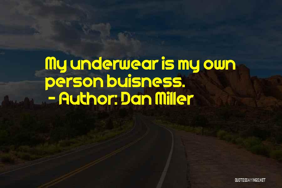 Dan Miller Quotes 914008