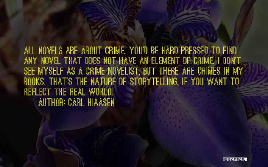 Dan Millman Body Mind Mastery Quotes By Carl Hiaasen