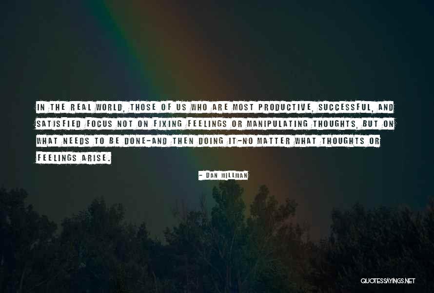 Dan Millman Quotes 1050328 Dan Millman Quotes 1050328