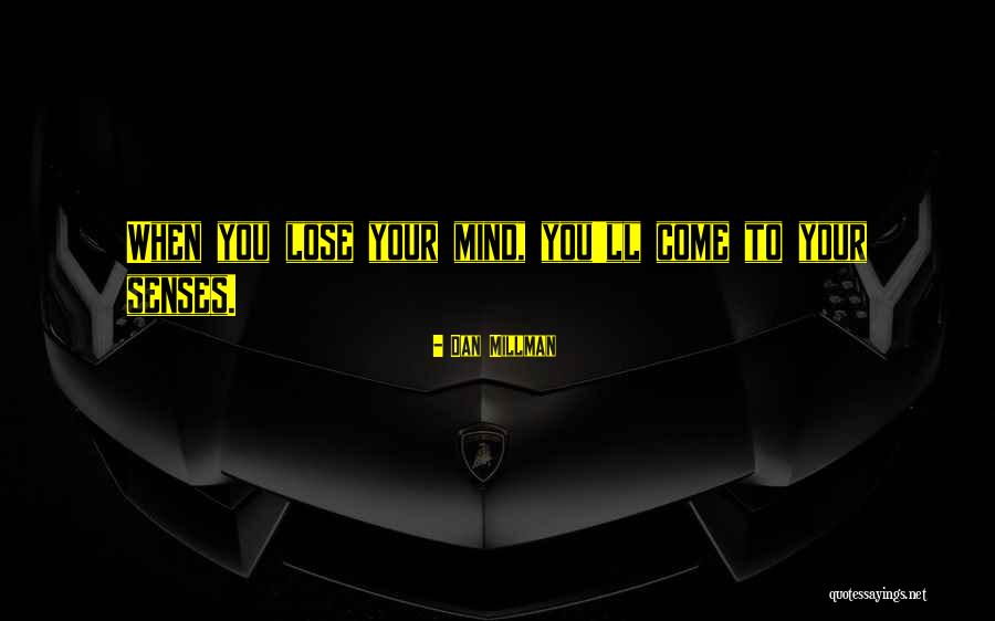 Dan Millman Quotes 1345039