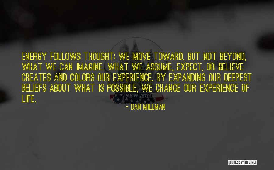 Dan Millman Quotes 1577201 Dan Millman Quotes 1577201