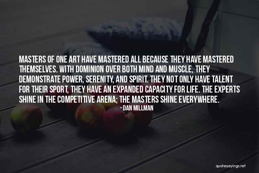 Dan Millman Quotes 1620302 Dan Millman Quotes 1620302