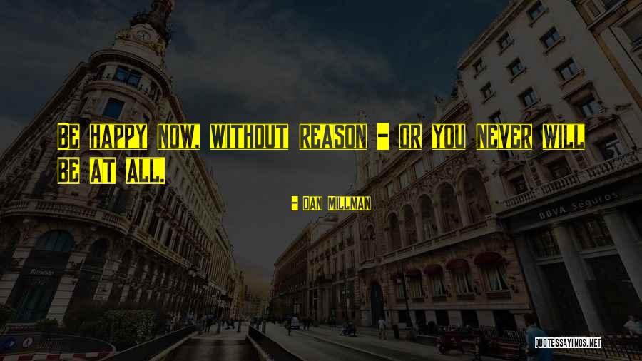 Dan Millman Quotes 1822619