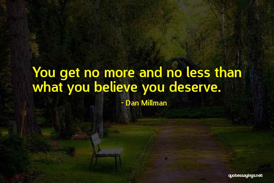 Dan Millman Quotes 1987979 Dan Millman Quotes 1987979