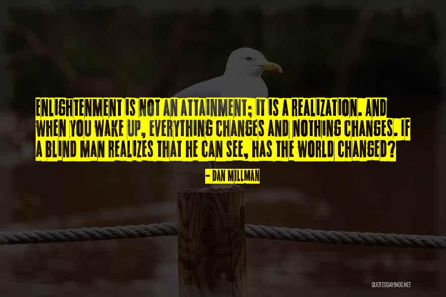 Dan Millman Quotes 2009811 Dan Millman Quotes 2009811
