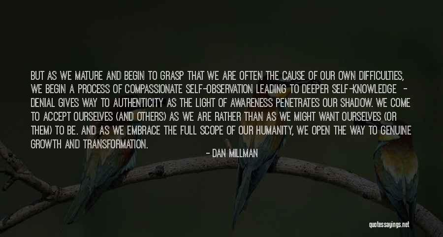 Dan Millman Quotes 208730 Dan Millman Quotes 208730
