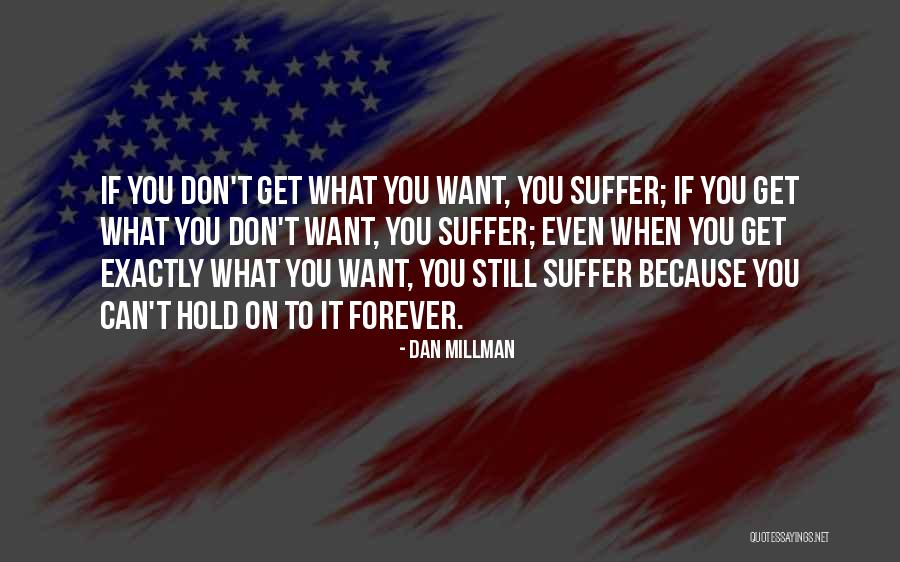 Dan Millman Quotes 702120 Dan Millman Quotes 702120
