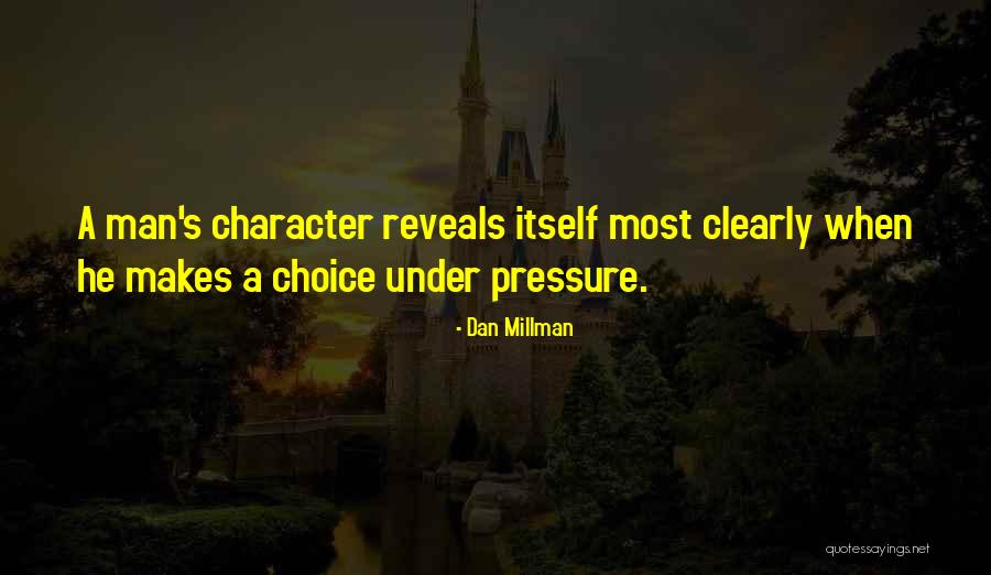 Dan Millman Quotes 717255 Dan Millman Quotes 717255