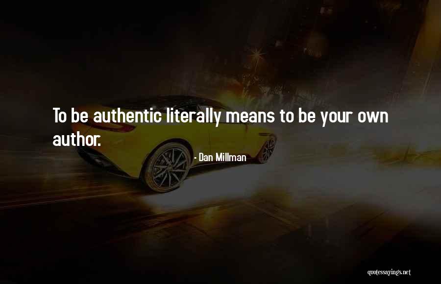 Dan Millman Quotes 785712 Dan Millman Quotes 785712