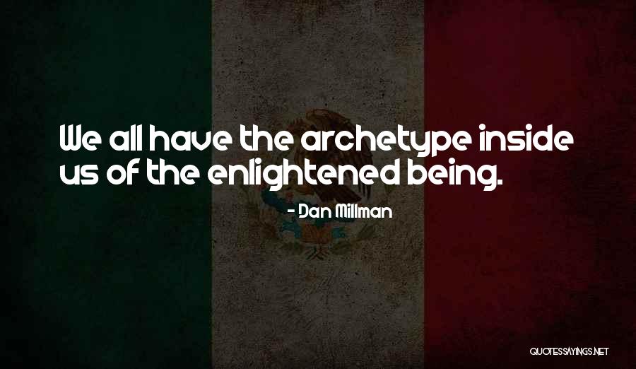 Dan Millman Quotes 794316