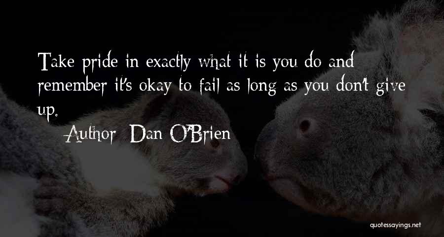 Dan O'Brien Quotes 1534134