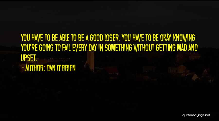 Dan O'Brien Quotes 2180763