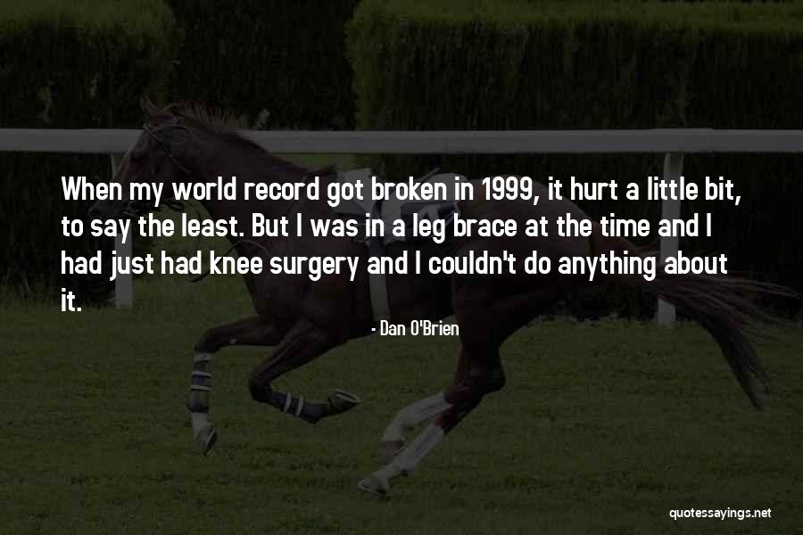 Dan O'connell Quotes By Dan O'Brien Dan O'connell Quotes By Dan O'Brien