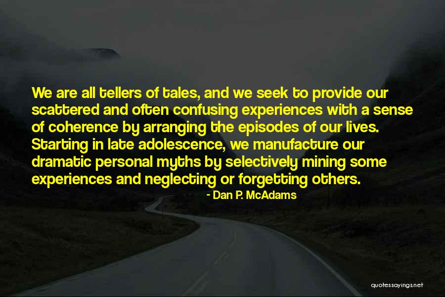 Dan P. McAdams Quotes 1057958 Dan P. McAdams Quotes 1057958