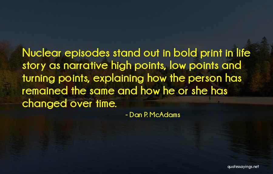 Dan P. McAdams Quotes 597926 Dan P. McAdams Quotes 597926
