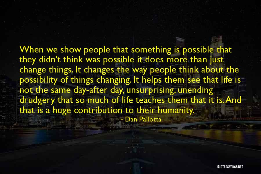 Dan Pallotta Quotes 287231 Dan Pallotta Quotes 287231