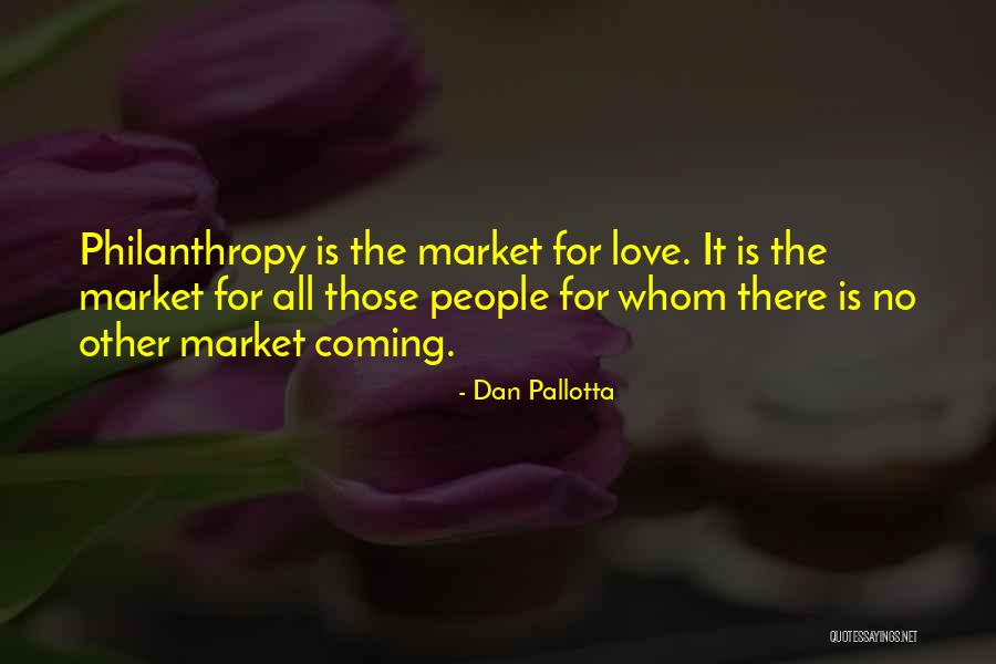 Dan Pallotta Quotes 495383 Dan Pallotta Quotes 495383