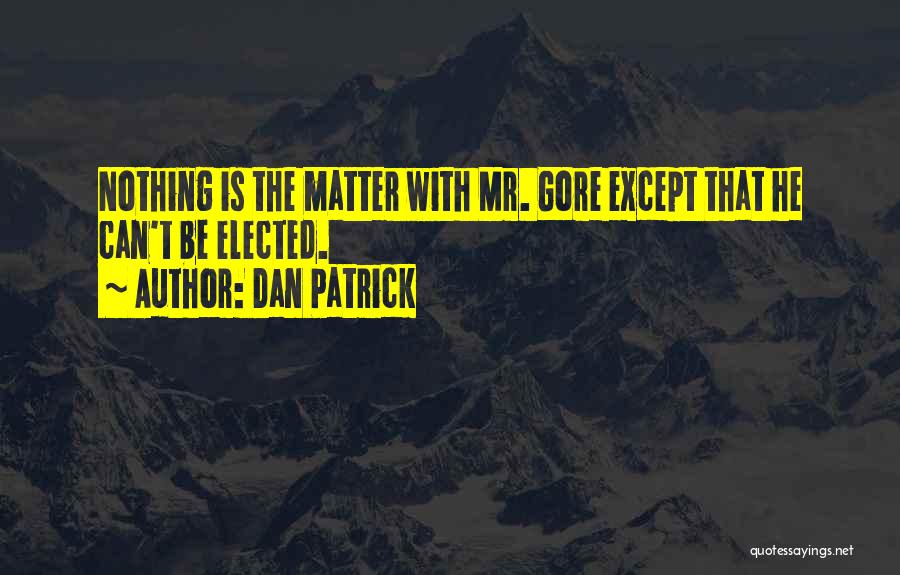 Dan Patrick Quotes 1403856