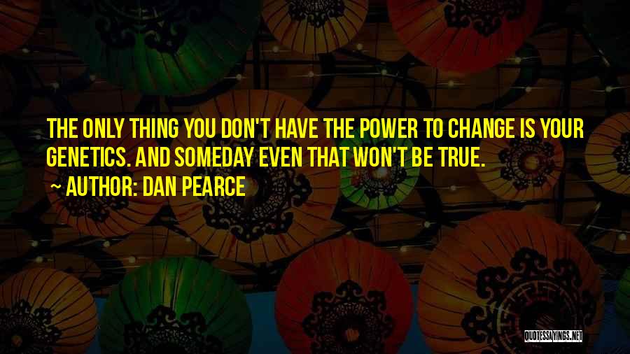 Dan Pearce Quotes 1059331
