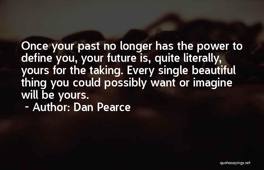 Dan Pearce Quotes 1096964