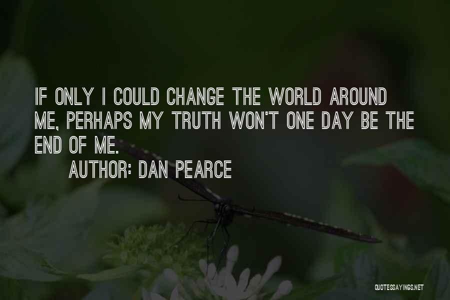 Dan Pearce Quotes 1245578
