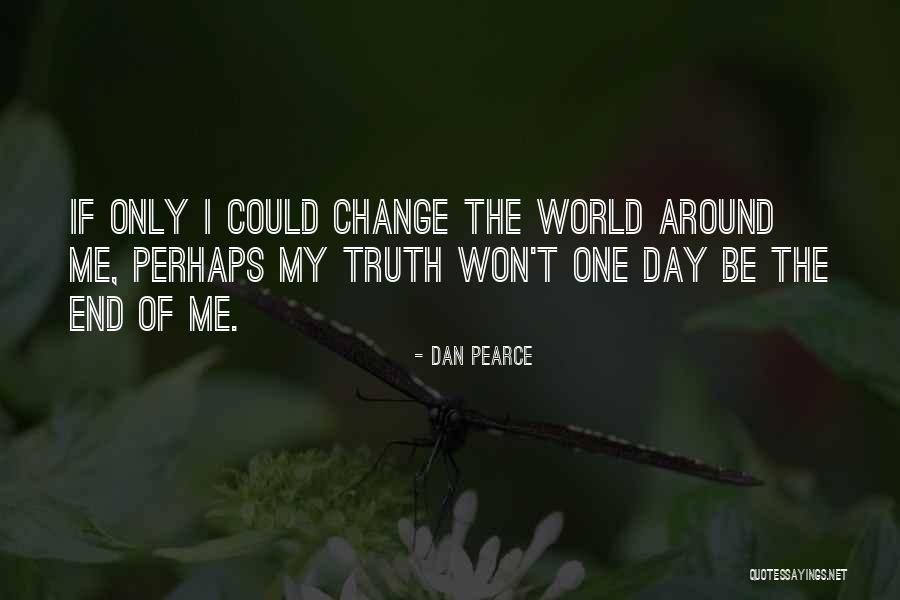 Dan Pearce Quotes 1245578