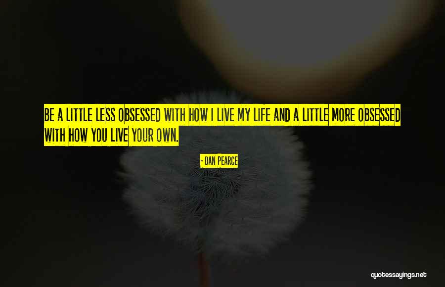 Dan Pearce Quotes 1889257 Dan Pearce Quotes 1889257