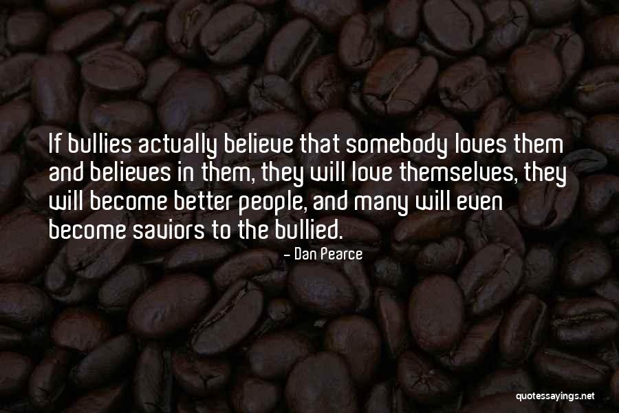 Dan Pearce Quotes 1929176 Dan Pearce Quotes 1929176